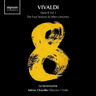Adrian Chandler(Vn)/ La Serenissima Vivaldi (1678-1741) - Violin Concertos Op.8, Vol.1 -Four Seasons, etc - Import CD