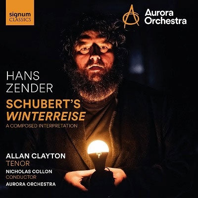 Allan Clayton、Nicholas Collon、Aurora Orchestra - Schubert :Schubert' s Winterreise -A Composed Interpretation by Hans Zender - Import 2 CD