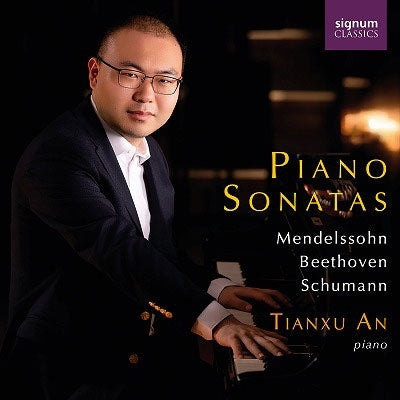 An Tianxu - Mendelssohn, Beethoven And Schumann Piano Sonatas - Import CD