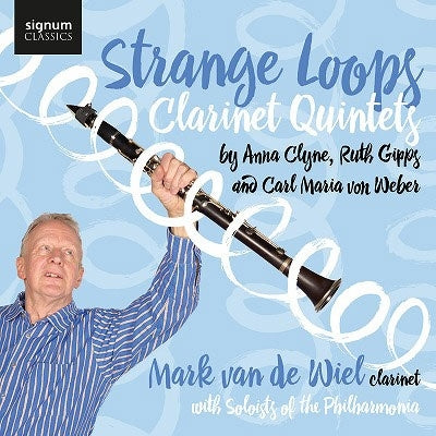 Mark van de Wiel - Strange Loops -Clarinet Quintets : Mark van de Wiel(Cl)Soloists of The Philharmonia - Import CD
