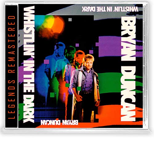 Bryan Duncan - Whistlin' In The Dark - Import CD Limited Edition
