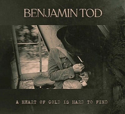Benjamin Tod - A Heart Of Gold Is Hard To Find - Import Vinyl LP Record