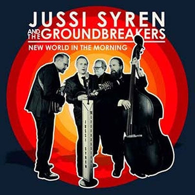 Jussi Syren & The Groundbreakers - New World In The Morning - Import Vinyl LP Record Limited Edition