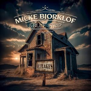 Micke Bjorklof & Blue Strip - Outtakes - Import CD