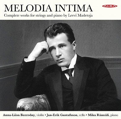 Anna-Liisa Bezrodny - Madetoja, Leevi:Melodia Intima -Complete Works for Strings & Piano : Jan-Erik Gustafsson(Vc)Mika Rannali(P)(2CD) - Import 2 CD