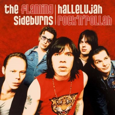The Flaming Sideburns - Hallelujah Rock'N'Rollah (25th Anniversary Remaster) - Import CD