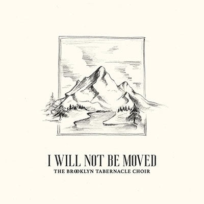Brooklyn Tabernacle Choir - I Will Not Be Moved (Live) - Import CD