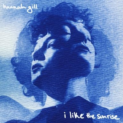Hannah Gill - I Like The Sunrise - Import CD