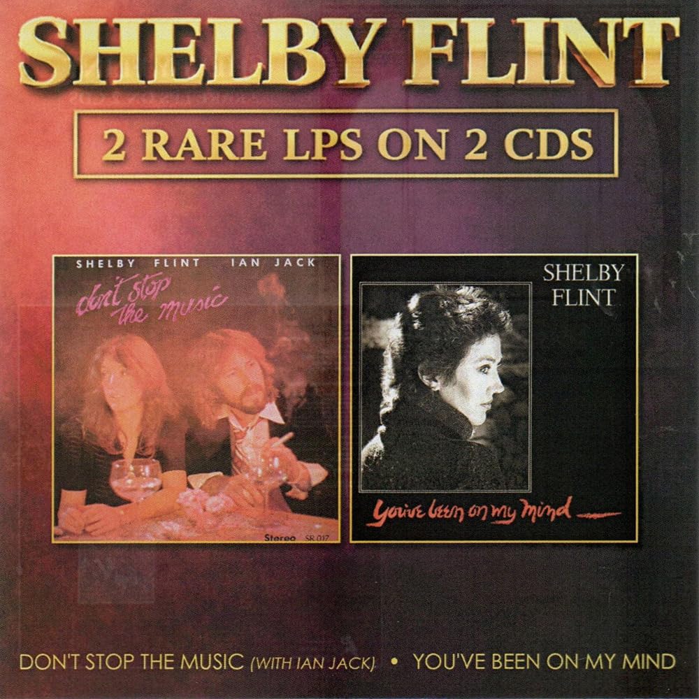 Shelby Flint - Don't Stop the Music/You've Been on My Mind - Import 2 CD