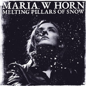 Maria W Horn - Melting Pillars Of Snow - Import Vinyl LP Record