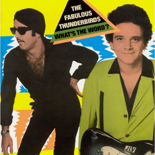 Fabulous Thunderbirds - What'S The Word - Import CD