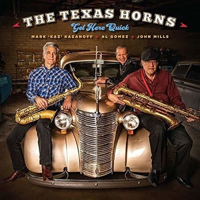 The Texas Horns - Get Here Quick - Import CD