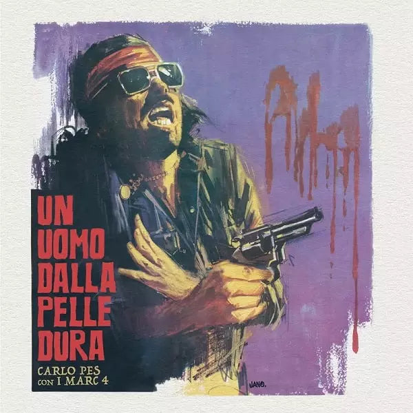 Carlo Pes & I Marc 4 - Un Uomo Dalla Pelle Dura - Import 7 Inch Single Record