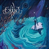 Exist (Maryland) - So True, So Bound - Import CD
