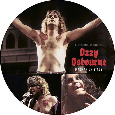 Ozzy Osbourne - Madman On Stage / Radio Broadcast - Import Vinyl 10 inch Record