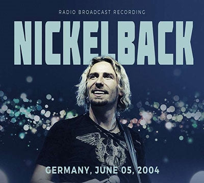 Nickelback - Germany, June 05, 2004 - Import CD Digipak