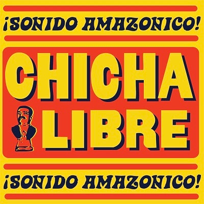 Chicha Libre - Sonido Amazonico! - Import Vinyl 2 LP Record