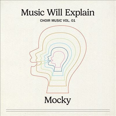Mocky - Music Will Explain (Choir Music Vol. 1) - Import Vinyl LP Record