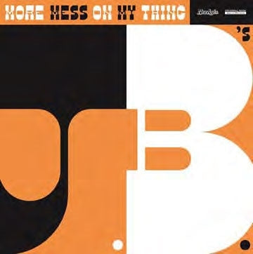 The JB's - More Mess On My Thing - Import CD