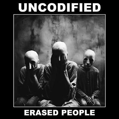 Uncodified - Erased People - Import CD