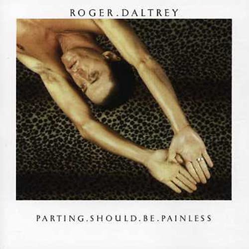 Roger Daltrey - Parting Should Be Painless - Import CD