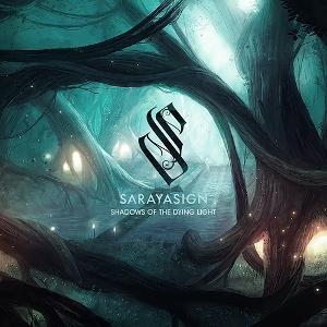 Sarayasign - Shadows of the Dying Light - Import CD