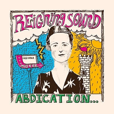 The Reigning Sound - Abdication...for Your Love - Import CD