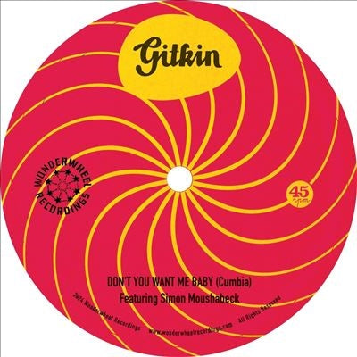 Gitkin - Don'T You Want Me Baby / Mi Lamento - Import Vinyl 7inch Single Record