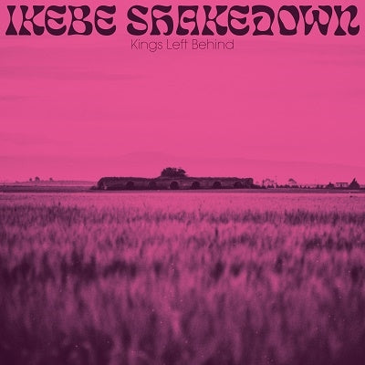 Ikebe Shakedown - Kings Left Behind - Import CD