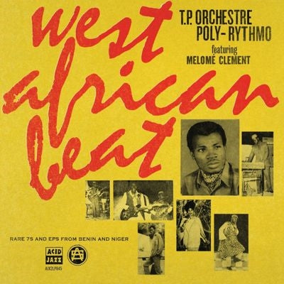 T. P. Orchestre Poly-Rythmo - West African Beat: Rare 7S And Eps From Benin And Niger - Import Vinyl 2 LP Record