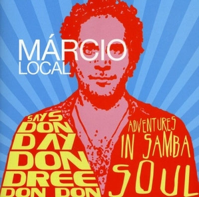 Marcio Local - Says Don Dree Don Day Don Don:Adventures in Samba Soul - Import CD