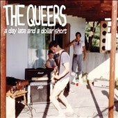 The Queers - A Day Late and a Dollar Short - Import CD