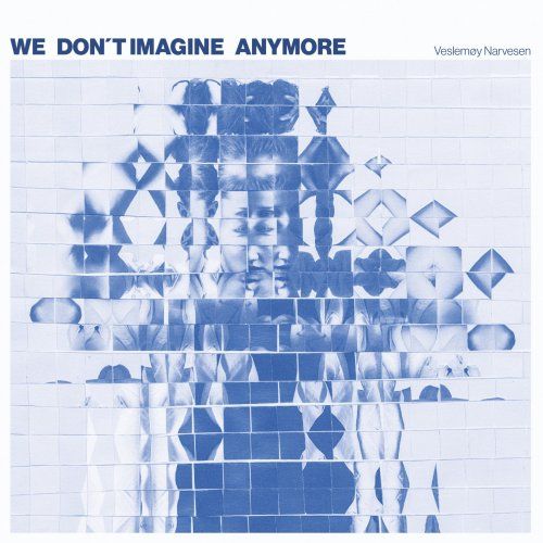 Veslemoy Narvesen - We Don'T Imagine Anymore - Import CD
