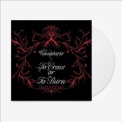 Venamoris - To Cross Or To Burn - Import White Vinyl LP Record