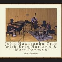 John Nazarenko Trio - Darn That Dream - Import CD