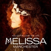 Melissa Manchester - You Gotta Love the Life - Import CD Digipak