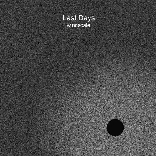 Last Days - Windscale - Import CD