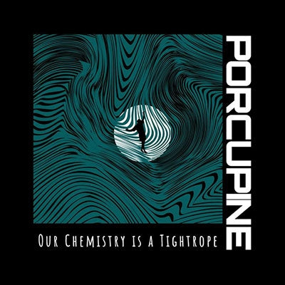 Porcupine (Rock) - Our Chemistry Is A Tightrope - Import Vinyl LP Record