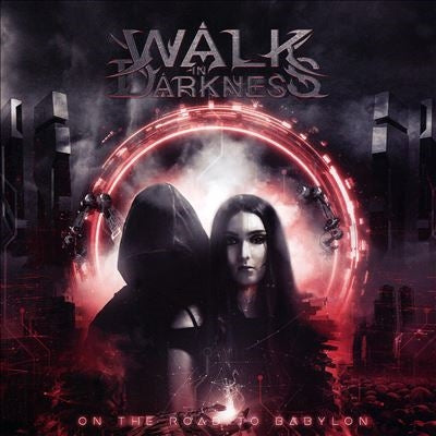 Walk In Darkness - On The Road To Babylon - Import CD