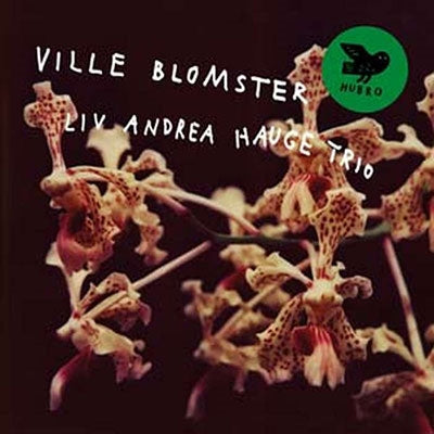 Liv Andrea Hauge Trio - Ville Blomster - Import Vinyl LP Record