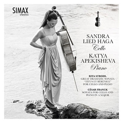 Sandra Lied Haga(Vc)Apekisheva(P)+Franck: Sonata; Strohl, Rita (1865-1941) - Strohl, Rita (1865-1941) Titus Et Berenice: Sandra Lied Haga(Vc)Apekisheva(P)+franck: Sonata - Import CD