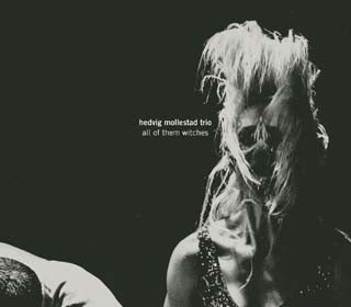 Hedvig Mollestad Trio - All Of Them Witches - Import CD
