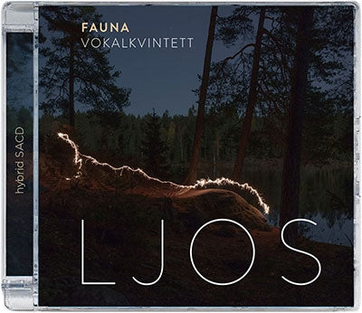 Fauna Vokalkvintett - Ljos - Import SACD Hybrid x MQA-CD