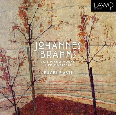 Eugene Asti - Brahms: Late Piano Works. Opp. 116. 117. 118 - Import CD