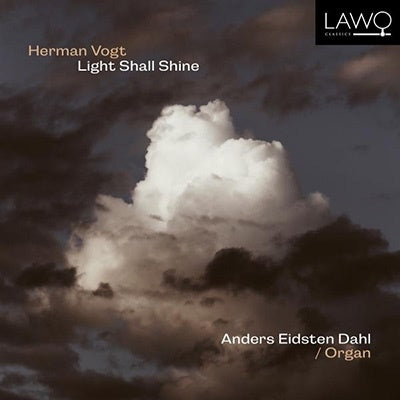 Vogt / Dahl - Light Shall Shine - Import CD
