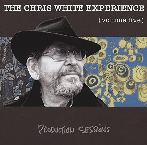 Chris White Experience - Volume Five - Production Sessions - Import CD