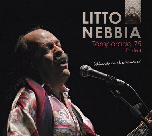 Litto Nebbia - Temporada 75 Parte 1 Silbando En El Amanecer - Import CD