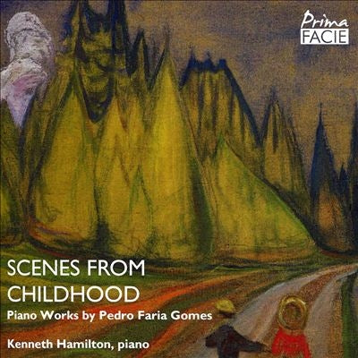 Kenneth Hamilton - Pedro Faria Gomes:Piano Works - Scenes From Childhood - Import CD