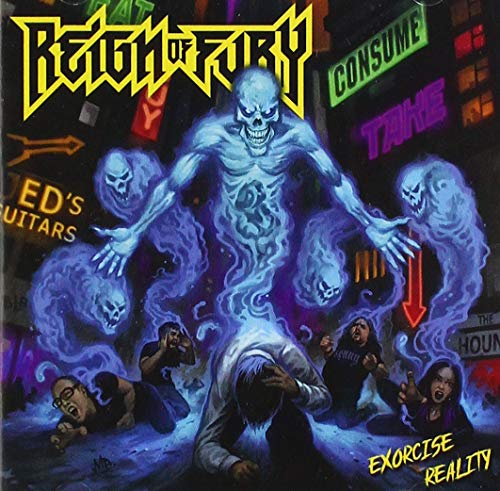 Reign Of Fury - Exorcise Reality - Import CD
