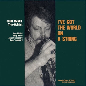 John McNeil - I'Ve Got The World On A String - Import LP Record